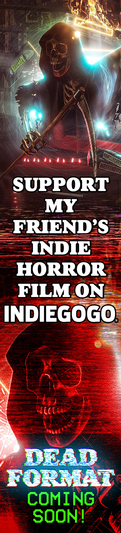 Banner ad for Reel Splatter's new independent horror movie Dead Format, being crowdfunded on Indiegogo